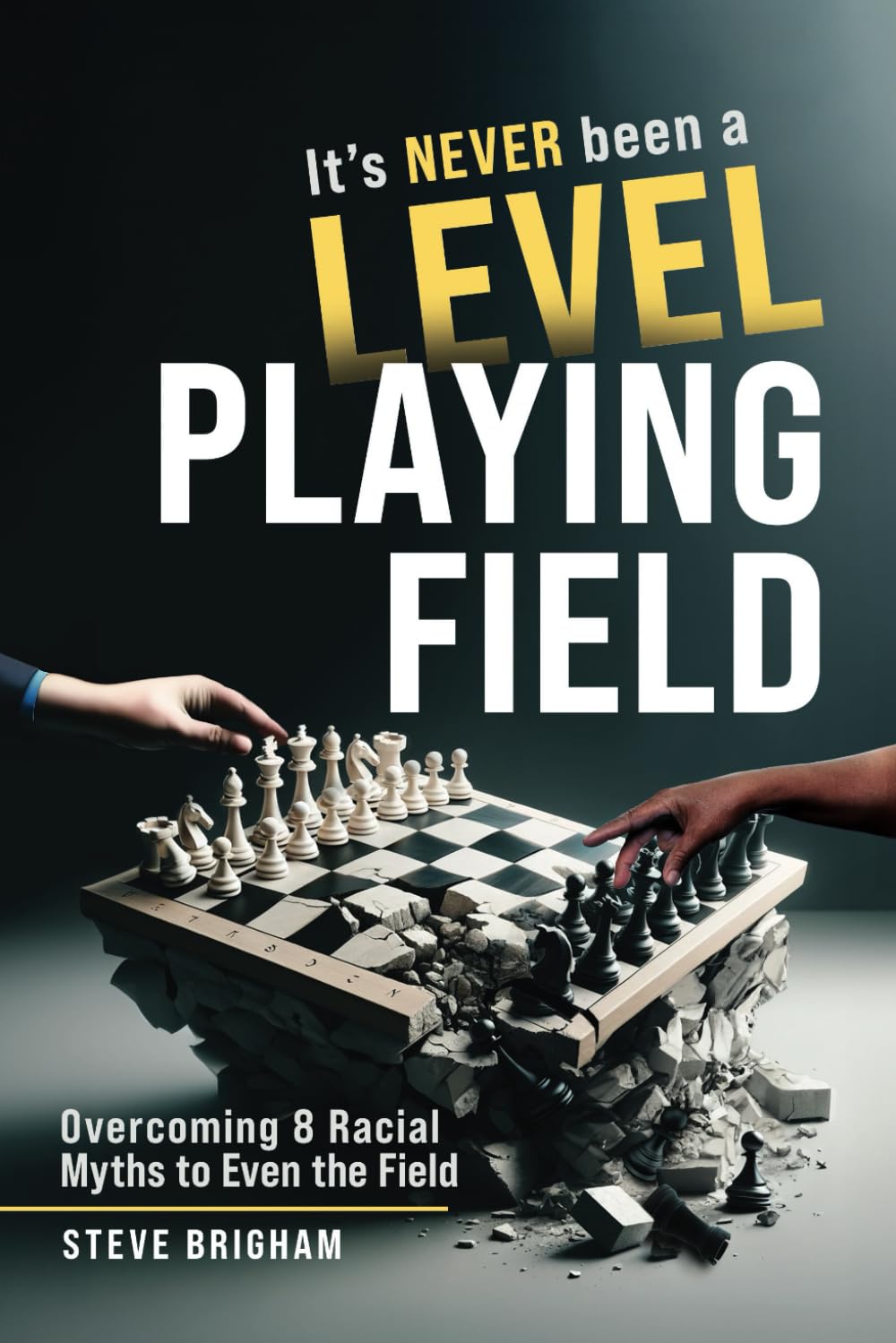 It’s Never Been a Level Playing Field by Steve Brigham book cover